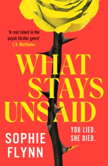 Canelo What Stays Unsaid , A Gripping, Twisty Must-Read Toxic Friendship Psych Thriller