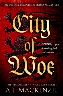 City of Woe : An utterly compelling medieval mystery