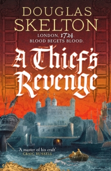 A Thief's Revenge : A compelling Georgian Britain historical adventure