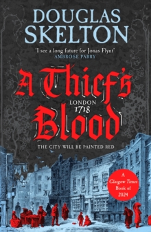 A Thief's Blood : A totally gripping historical crime thriller