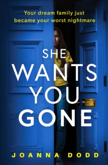 She Wants You Gone : An up-all-night, pulse-thudding thriller