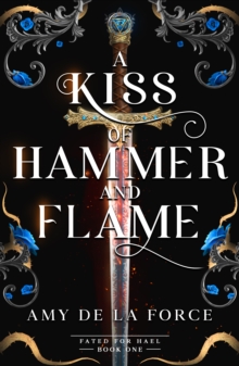 Canelo Kiss Of Hammer And Flame , The Must-read, Sizzling Romantasy Debut For Fans Of Throne Of Glass