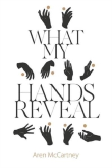 What My Hands Reveal