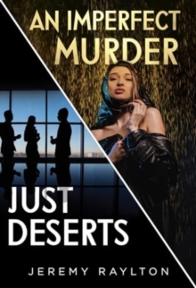 Just Deserts / An Imperfect Murder