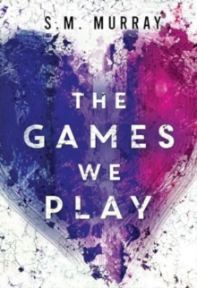 The Games we Play