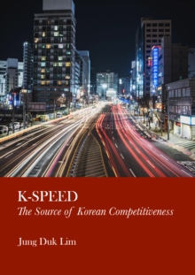 K-Speed : The Source of Korean Competitiveness