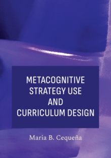 Metacognitive Strategy Use and Curriculum Design