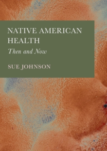 Native American Health : Then and Now