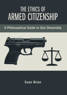 The Ethics of Armed Citizenship