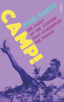 Footnote Press Ltd Camp! , The Story Of The Attitude That Conquered The World