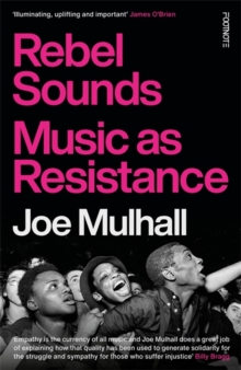 Rebel Sounds : Music as Resistance