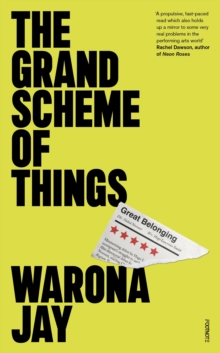 The Grand Scheme of Things : the bold new novel about prejudice in the theatre world