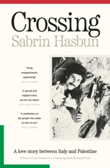 Crossing : A story of Palestinian love and resistance