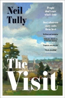 The Visit : 'Brilliant and intriguing' - Colm Toibin