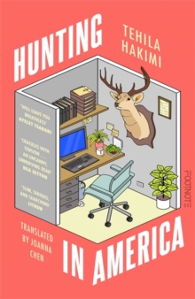 Hunting in America : 'award-winning with a wry, mesmerising voice' LitHub