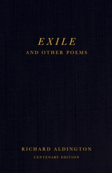 Exile and Other Poems : Centenary Edition