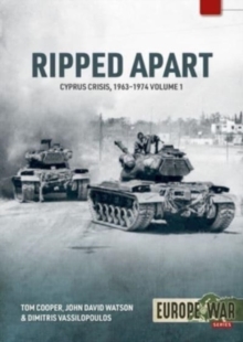 Ripped Apart. Volume 1 : Cyprus Crisis, 1963-1944