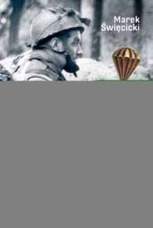 With the Red Devils at Arnhem : Personal Experiences with the 1st Polish Parachute Brigade 1944
