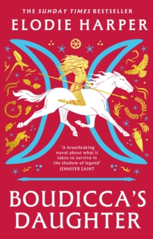 Boudicca's Daughter : THE INSTANT SUNDAY TIMES BESTSELLER
