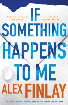 If Something Happens to Me : from the author of THE NIGHT SHIFT, a powerful thriller about one man's desperate search for answers.