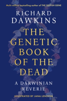 Bloomsbury Publishing Plc The Genetic Book Of The Dead , A Darwinian Reverie