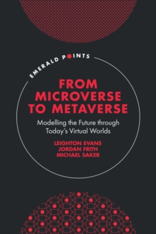 From Microverse to Metaverse : Modelling the Future through Todays Virtual Worlds