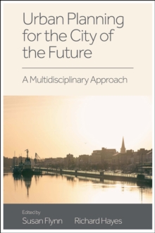 Urban Planning for the City of the Future : A Multidisciplinary Approach