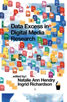 Data Excess in Digital Media Research