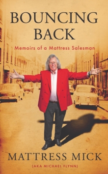 Bouncing Back : Memoirs of a Mattress Salesman