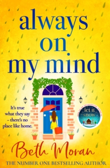 Always On My Mind : The uplifting, heartwarming novel from NUMBER ONE BESTSELLER Beth Moran