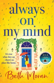 Always On My Mind : The uplifting, heartwarming novel from NUMBER ONE BESTSELLER Beth Moran