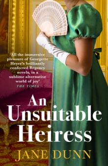 An Unsuitable Heiress : A gorgeous regency historical romance from Jane Dunn