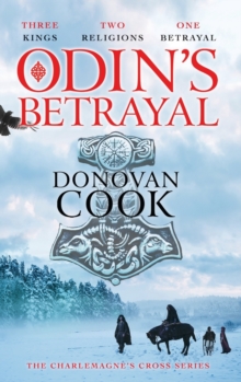 Odin's Betrayal : An action-packed historical adventure series from Donovan Cook