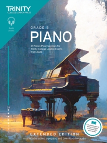 Trinity College London Piano Exam Pieces Plus Exercises from 2023: Grade 5: Extended Edition