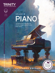 Trinity College London Piano Exam Pieces Plus Exercises from 2023: Grade 8: Extended Edition