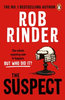 The Suspect : A gripping murder mystery from the Sunday Times bestselling author and criminal barrister