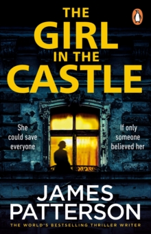 The Girl in the Castle : She could save everyone. If only someone believed her...