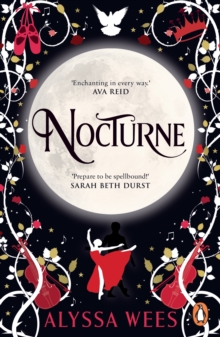 Nocturne : A fantasy romance fairy tale retelling of Beauty and the Beast and Phantom of the Opera