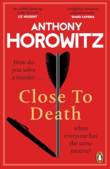 Close to Death : How do you solve a murder  when everyone has the same motive? (Hawthorne, 5)