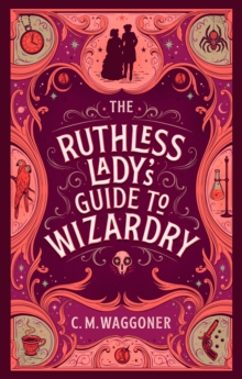 The Ruthless Lady's Guide to Wizardry