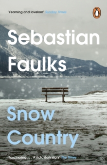 Snow Country : The epic historical novel from the author of Birdsong