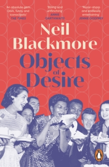 Cornerstone Objects Of Desire , A Dark, Moving And Wickedly Funny Tale Of Art And Betrayal