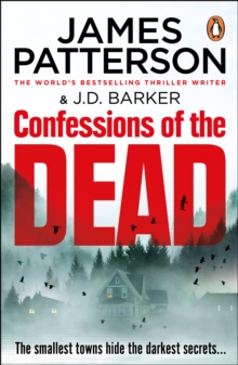 Confessions of the Dead : The gripping mystery thriller from the No. 1 bestselling author