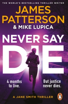 Never Say Die : A Jane Smith Thriller