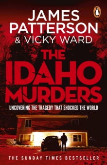 Cornerstone Idaho Murders , The Unputdownable True Crime Story And Sunday Times Bestseller
