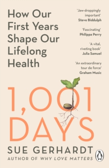 Cornerstone 1001 Days , How Our First Years Shape Our Lifelong Health
