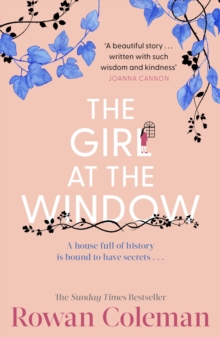 The Girl at the Window : A hauntingly beautiful story of love and hope from the Sunday Times bestselling author