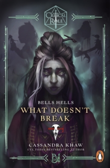 Critical Role: Bells Hells - What Doesn't Break