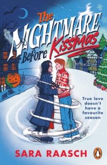 The Nightmare Before Kissmas : The magical new spicy holiday romcom from the bestselling author, perfect Halloween romance reading