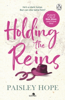 Holding the Reins : The must-read new spicy small town cowboy romance